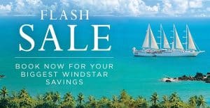 Last minute vacation? Take a look at Windstar Cruises Flash Sale fare