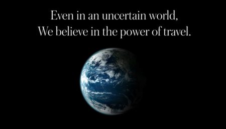 Even in an uncertain world, we believe in the power of travel